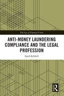 Anti-money laundering compliance and the legal profession /