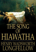 The Song of Hiawatha Pdf/ePub eBook