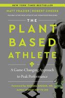 The Plant-Based Athlete by Matt Frazier and Robert Cheeke Book Cover