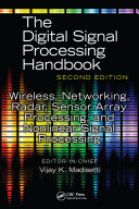 Wireless, Networking, Radar, Sensor Array Processing, and Nonlinear Signal Processing