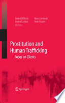 Prostitution and Human Trafficking PDF Book By Andrea Di Nicola,Andrea Cauduro,Marco Lombardi,Paolo Ruspini