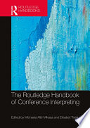 The Routledge Handbook Of Conference Interpreting