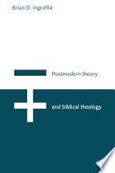 Postmodern Theory and Biblical Theology Book PDF