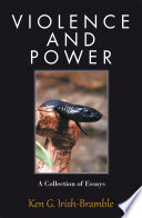 Violence and Power PDF Book By Ken G. Irish-Bramble