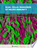 Glial Cells  Managers of Neuro immunity Book