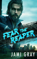 Fear the Reaper (Fate's Vultures, #4)