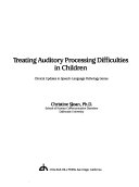 Treating Auditory Processing Difficulties in Children Book