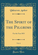 The Spirit Of The Pilgrims Vol 6