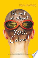 It s not all about YOU  Calma Book