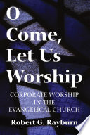 O Come, Let Us Worship