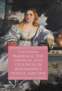 Marriage, the Church, and its Judges in Renaissance Venice, 1420-1545 Pdf/ePub eBook