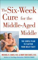 The 6 Week Cure for the Middle Aged Middle
