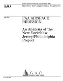 FAA Airspace Redesign: An Analysis of the New York/New Jersey/Philadelphia Project