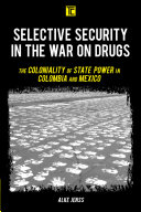 Selective Security in the War on Drugs