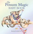 Possum Magic Baby Book New Edition