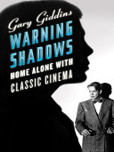 Warning Shadows  Home Alone with Classic Cinema