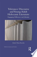 Tolerance Discourse and Young Adult Holocaust Literature