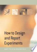 How to Design and Report Experiments Book