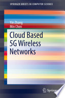 Cloud Based 5G Wireless Networks