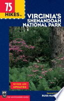 75 Hikes in Virginia's Shenandoah National Park