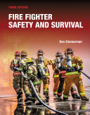 Fire Fighter Safety and Survival