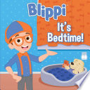 Blippi  It s Bedtime  Book