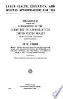 Labor Health  Education  and Welfare Appropriations for 1959 Book