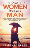 What Women Want in a Man