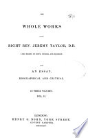 The Whole Works of the Right Rev  Jeremy Taylor    