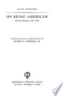 On Being American, Selected Writings, 1783-1828