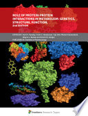 Role of Protein Protein Interactions in Metabolism  Genetics  Structure  Function  2nd Edition Book