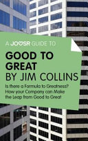 A Joosr Guide To    Good to Great by Jim Collins