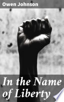 In the Name of Liberty Book PDF