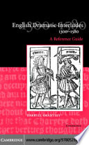 English Dramatic Interludes  1300   1580