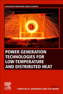 Power Generation Technologies for Low Temperature and Distributed Heat