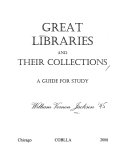 Great Libraries and Their Collections