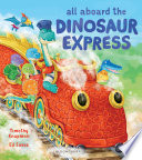All Aboard the Dinosaur Express Book