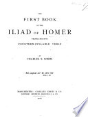 The First Book of the Iliad of Homer, Translated Into Fourteen-syllable Verse, by C. S. Simms