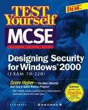 Test Yourself MCSE Designing Security for Windows 2000 (Exam 70-220)