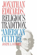 Jonathan Edwards  Religious Tradition  and American Culture