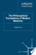 The Philosophical Foundations Of Modern Medicine
