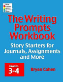 The Writing Prompts Workbook, Grades 3-4