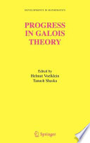 Progress In Galois Theory