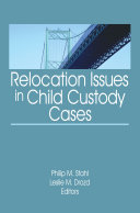 Relocation Issues in Child Custody Cases