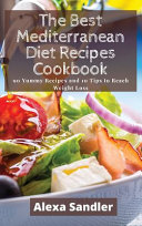 The Best Mediterranean Diet Recipes Cookbook