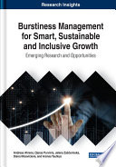 Burstiness Management for Smart, Sustainable and Inclusive Growth: Emerging Research and Opportunities