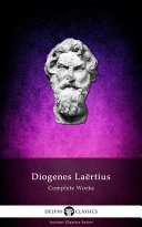 Delphi Complete Works of Diogenes Laertius (Illustrated) Pdf/ePub eBook