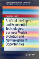 Artificial Intelligence and Exponential Technologies: Business Models Evolution and New Investment Opportunities Pdf/ePub eBook