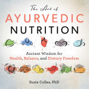 Read Pdf The Art of Ayurvedic Nutrition