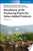 Biorefinery of Oil Producing Plants for Value Added Products